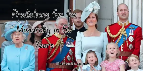 Predictions for the Monarchy in 50 Years
